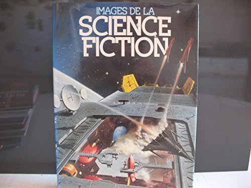 Imagen de archivo de Images de la science fiction a la venta por Librairie La cabane aux bouquins