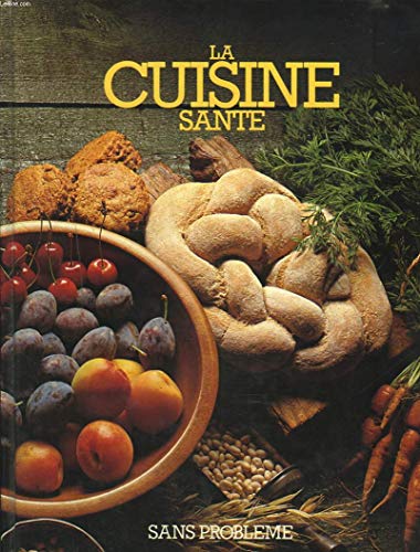 Stock image for La Cuisine sant sans problme (Sans problme) for sale by Ammareal