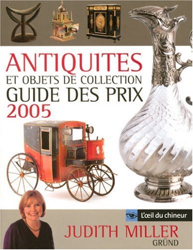 Beispielbild fr Antiquits et objets de collection: Guide des prix zum Verkauf von Ammareal