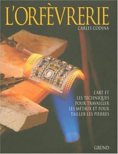 9782700010466: L'orfevrerie (Artisanat et Tr)