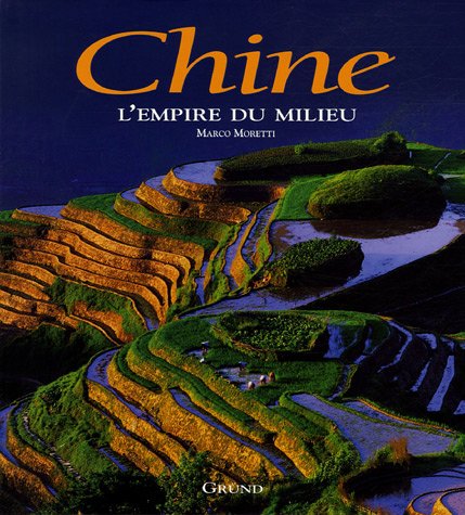 Beispielbild fr Chine : L'empire du milieu zum Verkauf von medimops