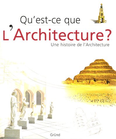 Beispielbild fr QU EST-CE QUE L ARCHITECTURE zum Verkauf von Ammareal