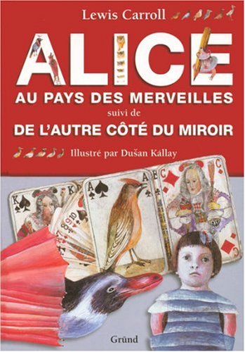 Beispielbild fr Alice Au Pays Des Merveilles. De L'autre Ct Du Miroir zum Verkauf von RECYCLIVRE