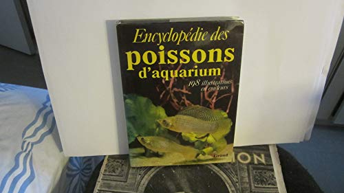 Encyclopédie des poissons d'aquarium 198 illustrations en couleurs