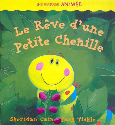 Beispielbild fr Le Rve d'une Petite Chenille zum Verkauf von Ammareal