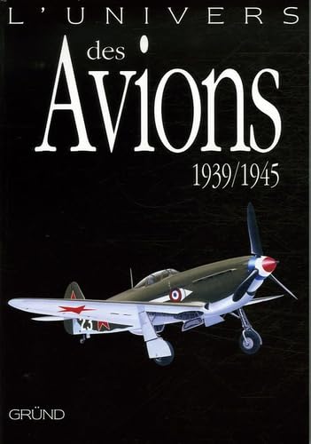 Stock image for L'univers des avions, 1939-1945 for sale by medimops