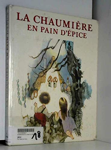 Stock image for La Chaumire en pain d'pice for sale by Librairie Th  la page