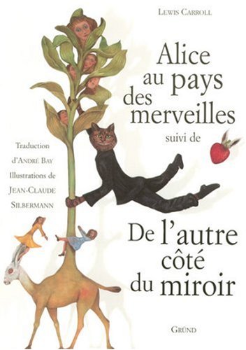 Beispielbild fr Alice au pays des merveilles, suivi de "De l'autre ct du miroir" zum Verkauf von Better World Books