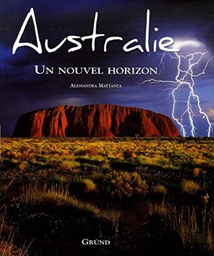 Stock image for Australie : Un nouvel horizon for sale by Ammareal