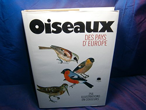 Stock image for Oiseaux des pays d'Europe. 256 illustrations en couleurs, 21e tirage for sale by Ammareal