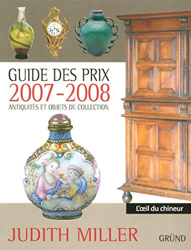 Beispielbild fr Guide des prix 2007-2008 : Antiquits et objets de collection zum Verkauf von medimops