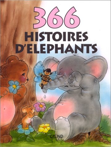 Beispielbild fr 366 HISTOIRES D'ELEPHANTS zum Verkauf von Ammareal