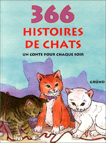 Beispielbild fr 366 histoires de chats zum Verkauf von Better World Books