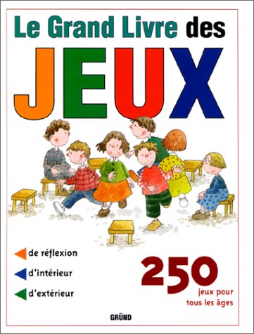 Stock image for Le grand livre des jeux for sale by LeLivreVert