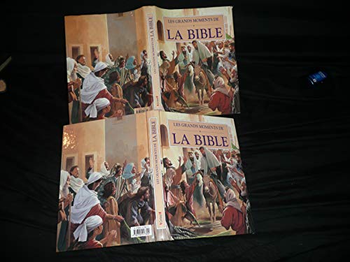 Stock image for Les Grands Moments de la Bible for sale by Ammareal