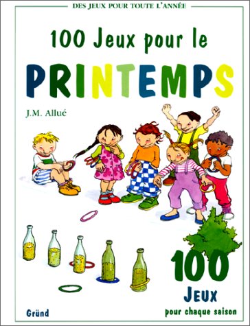 Stock image for 100 jeux pour le printemps for sale by Ammareal