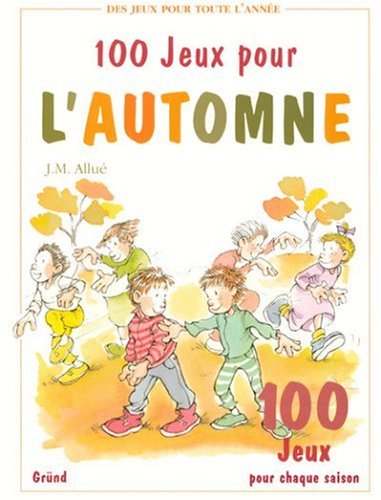 Stock image for 100 jeux pour l'automne for sale by Ammareal