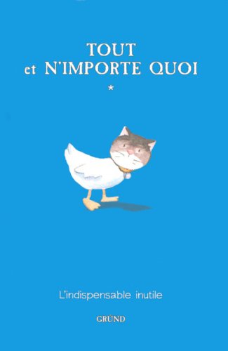 Stock image for Tout et n'importe quoi, Tome 1 : Tout et n'importe quoi for sale by medimops