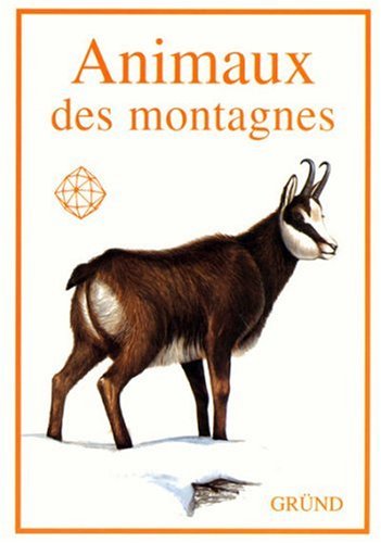 Beispielbild fr Animaux des montagnes Andera, Milos; Hosek, Jan and Lefebvre, Claire zum Verkauf von LIVREAUTRESORSAS