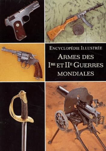 9782700018509: Armes Des 1ere Et 2eme Guerres Mondiales