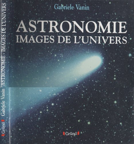 Stock image for Astronomie, image de l'univers for sale by medimops