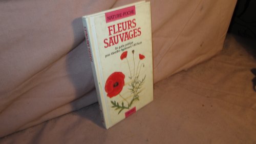 Stock image for Fleurs sauvages for sale by Books Unplugged