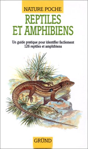 Reptiles et amphibiens (9782700019315) by Forey, Pamela; Forey, Peter