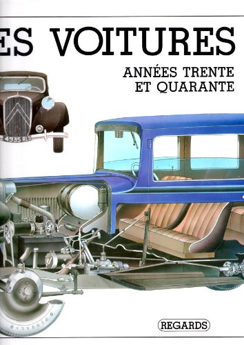 Beispielbild fr Les voitures, Annes Trente et Quarante zum Verkauf von Ammareal