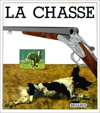 9782700020175: La chasse (Regard)