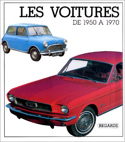 Les voitures de 1950 Ã: 1970 (9782700020199) by Sedgwick, Michael