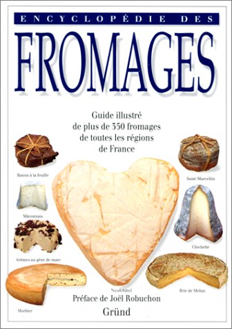 Imagen de archivo de Encyclopdie des fromages a la venta por GF Books, Inc.