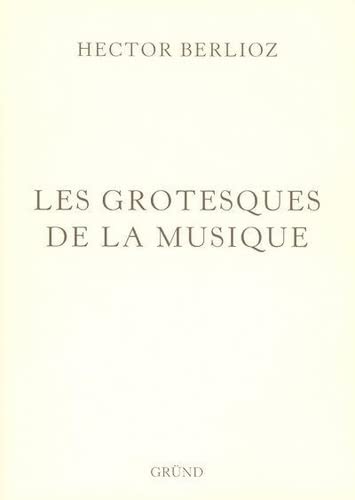 9782700021035: Les Grotesques De La Musique