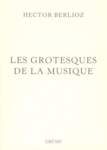 9782700021035: Les grotesques de la musique