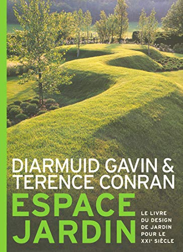 Espace jardin (9782700021127) by Gavin, Diarmuid; Conran, Terence