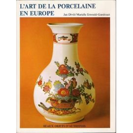9782700021240: L'Art de la porcelaine en Europe