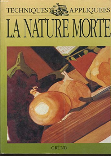 Stock image for La Nature morte for sale by Ammareal