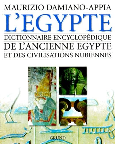 Imagen de archivo de Dictionnaire Encyclopdique De L'ancienne Egypte Et Des Civilisations Nubiennes a la venta por RECYCLIVRE