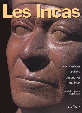 Les Incas (9782700021455) by Longhena, Maria; Alva, Walter