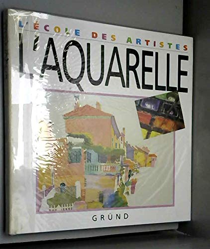 Imagen de archivo de L'AQUARELLE a la venta por Librairie rpgraphic