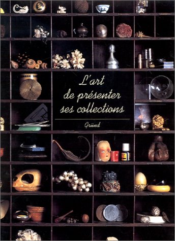 Stock image for L'art De Prsenter Ses Collections for sale by RECYCLIVRE