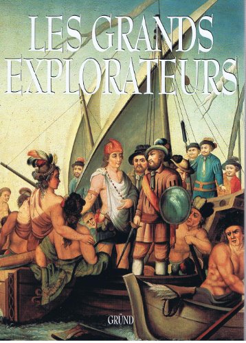 Imagen de archivo de Les Grands explorateurs a la venta por medimops