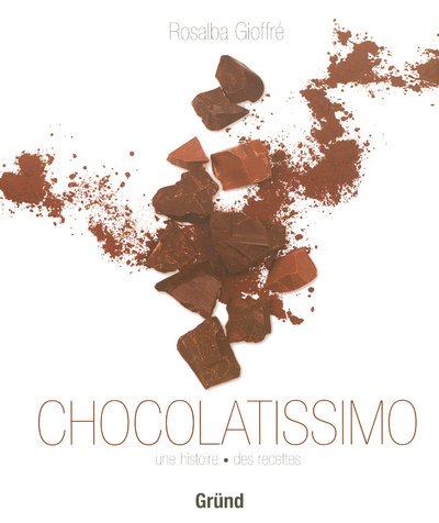 9782700022629: Chocolatissimo: Une histoire des recettes