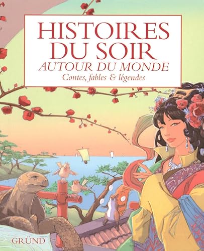 Stock image for Histoires du soir : Autour du monde for sale by Greener Books