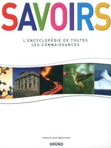 Stock image for Savoirs : L'encyclopdie de toutes les connaissances for sale by Ammareal