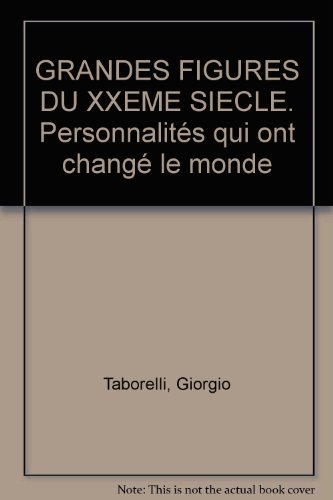 Imagen de archivo de Grandes figures du XXe sicle : 100 personnalits qui ont chang de monde a la venta por Ammareal