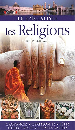 Les religions (Le spÃ©cialiste) (French Edition) (9782700024791) by Wilkinson, Philip