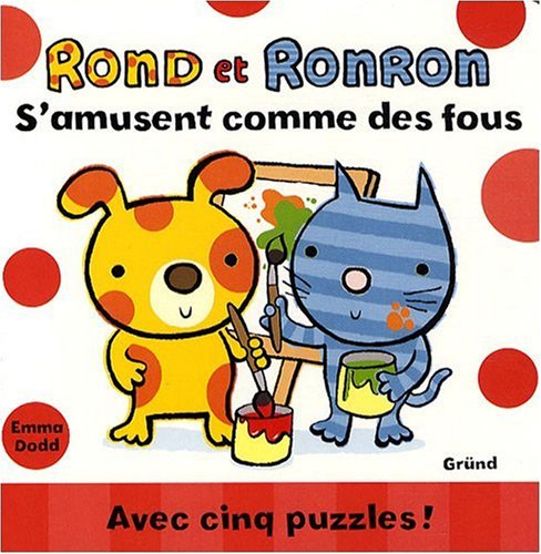 Rond et Ronron s'amusent comme des fous (9782700024937) by Emma Dodd