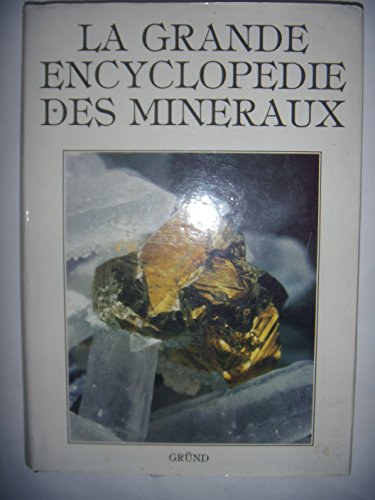 Stock image for La grande encyclopdie des minraux for sale by A TOUT LIVRE
