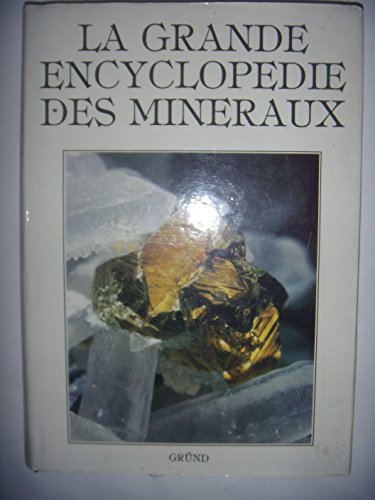 La grande encyclopédie des minéraux