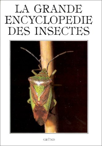 Beispielbild fr La Grande encyclopdie des insectes zum Verkauf von Ammareal